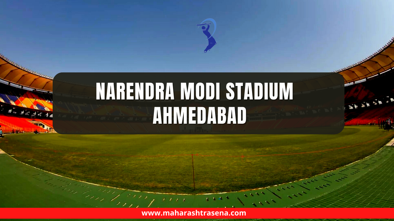 Narendra Modi Stadium Ahmedabad