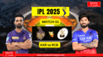 KKR vs RCB, IPL 2025 first match